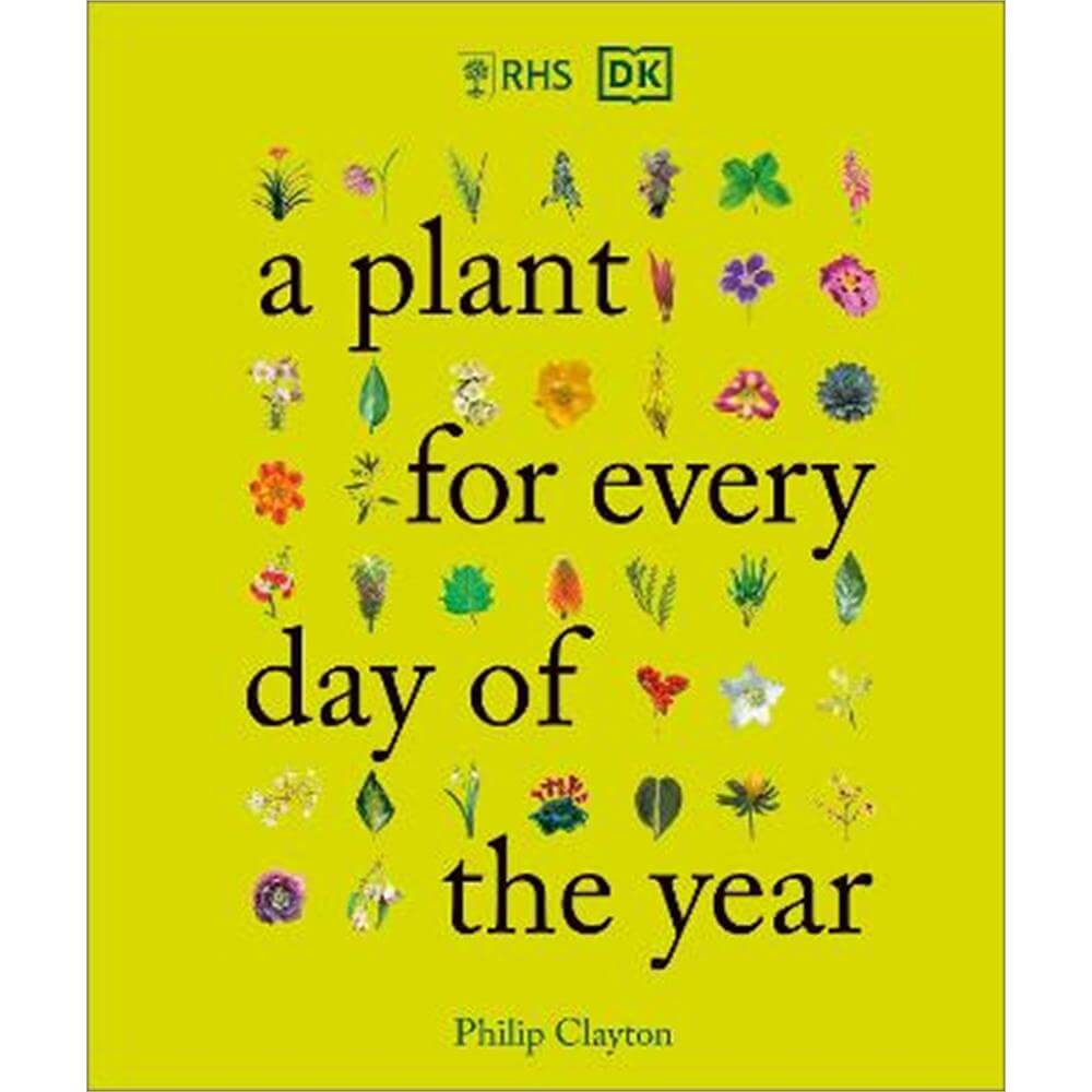 RHS A Plant for Every Day of the Year (Hardback) - Philip Clayton